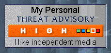 My Personal Threat Advisory: High