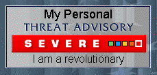 My Personal Threat Advisory: Severe