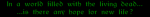 Gaia's Orphans Banner :: "In a World"
