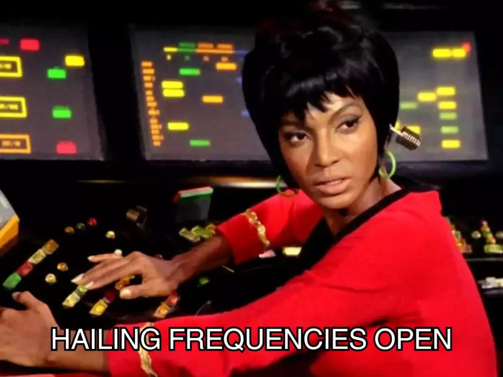 HAILING FREQUENCIES OPEN